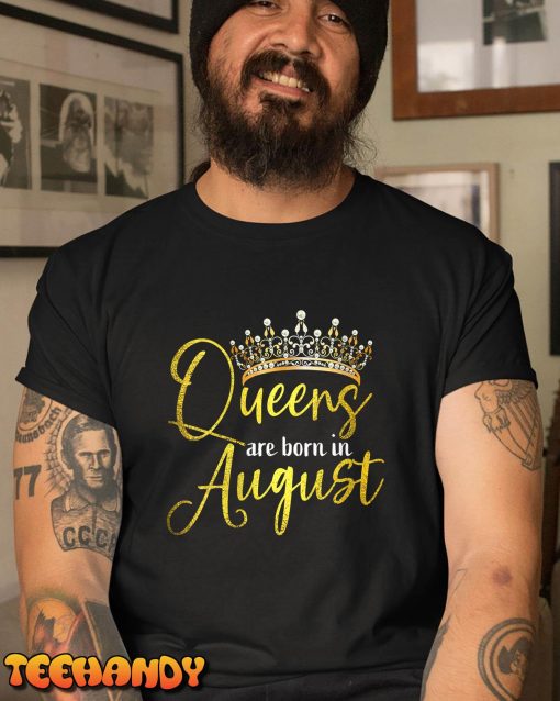 Womens Queen Was Born In August Happy Birthday Gifts For Women V-Neck T-Shirt