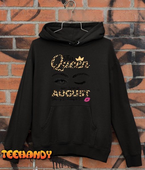 Womens This Queen Was Born In August Leopard For Women Girls Ladies T-Shirt