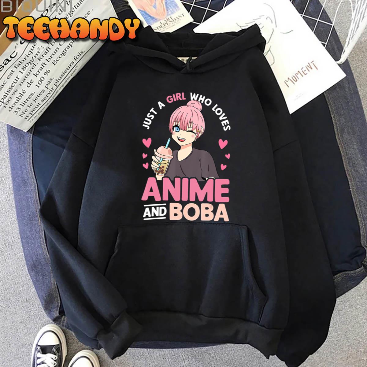 And Just Girls Boba Lover Who Girl Teen A Anime Tea Loves Unisex T-Shirt