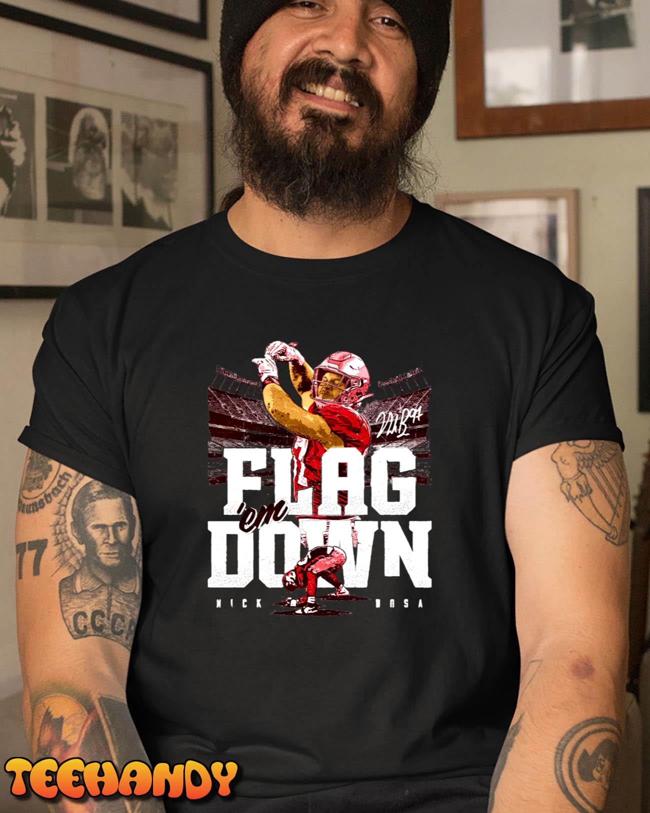 Flag Down ’em Nick Bosa Unisex T-Shirt