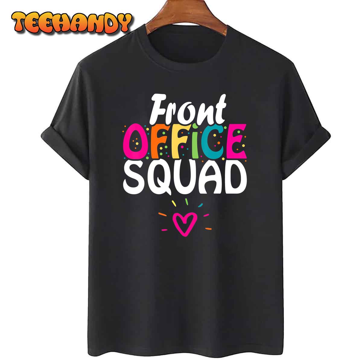 Front Office Squad Administrative Assistant School Secretary T-Shirt