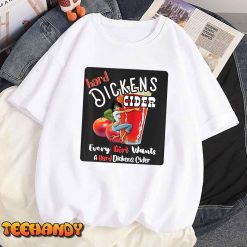 hard dickens cider Funny girl Whiskey And Beer Apple Humor T Shirt img1 8