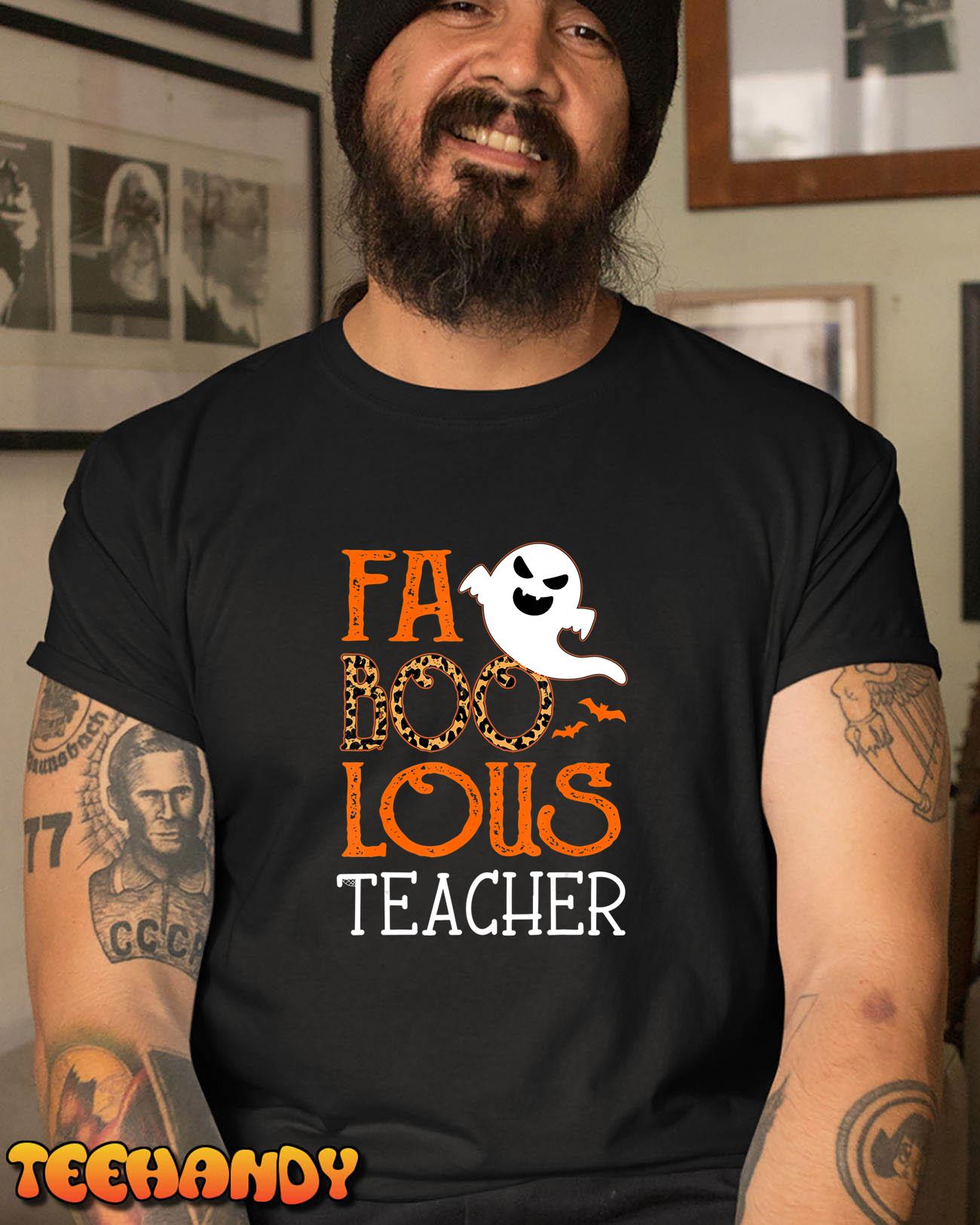 I am a faboolous Teacher on Halloween Party Funny Ghost T-Shirt