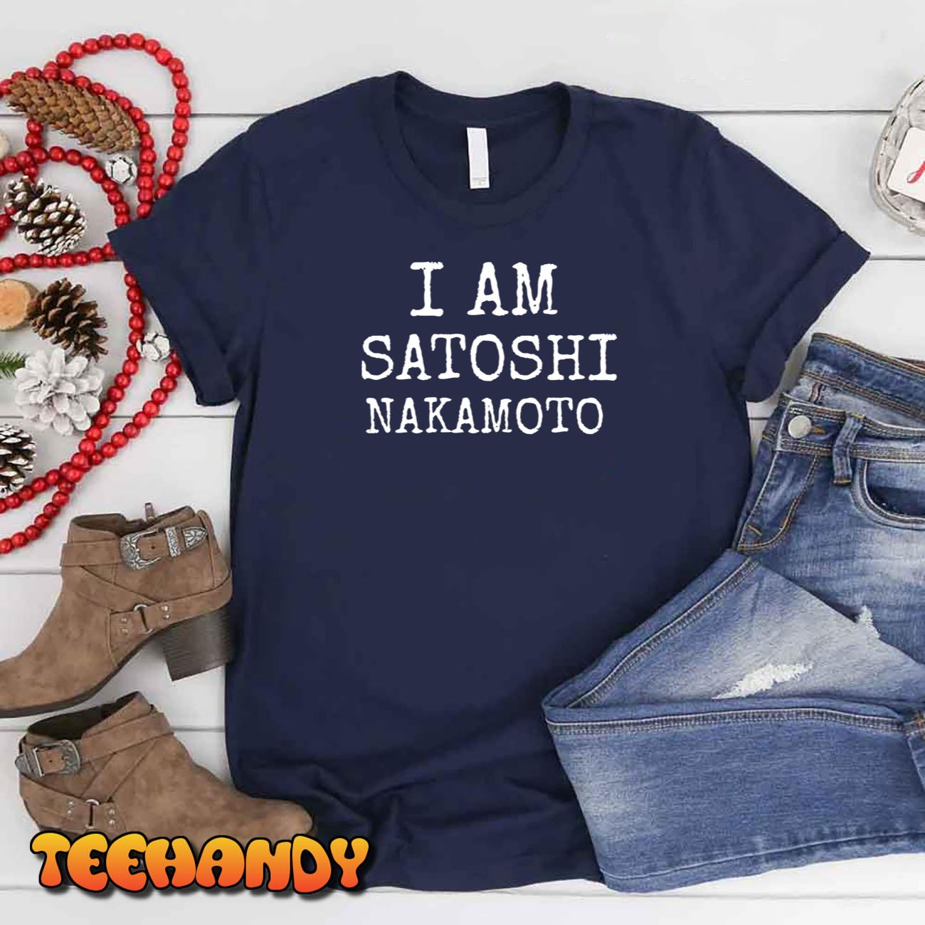 I Am Satoshi Nakamoto Unisex T-Shirt