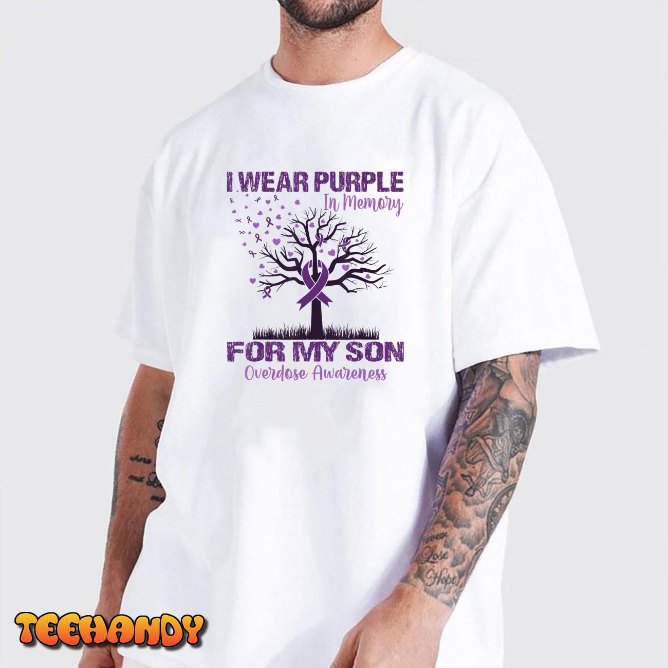 I Wear Purple In Memory For My Son Overdose Awareness T-Shirt