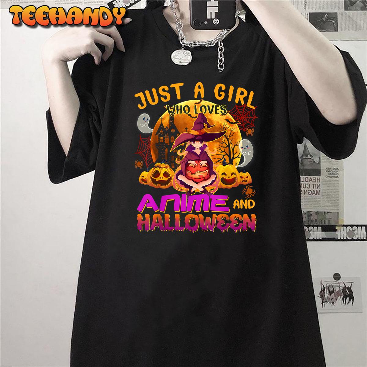 Just A Girl Who Loves Anime And Halloween Witch Pumpkin Unisex T-Shirt