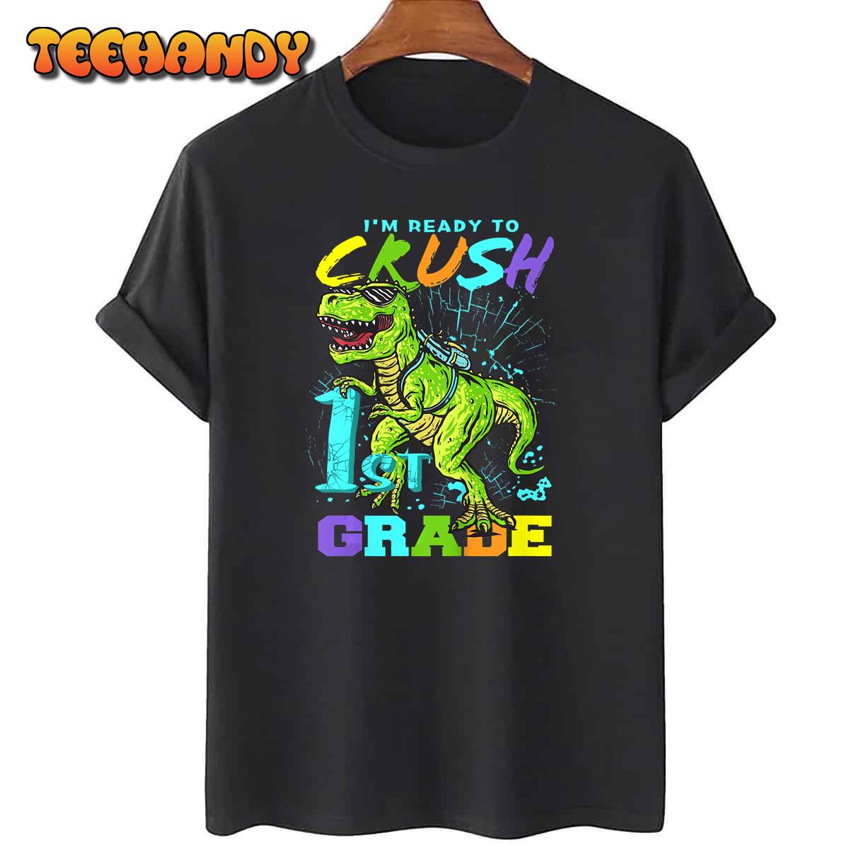 Kids Funny First Grade T-Rex Tee, I’m Ready to Crush 1st Grade T-Shirt