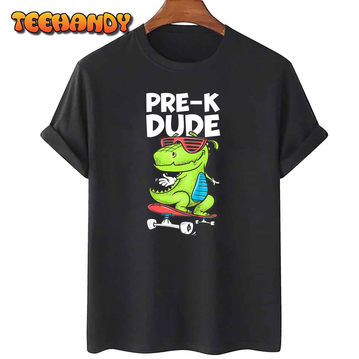 Kids Pre-K Dude T-Shirt PreK Back To School Shirt T-Shirt