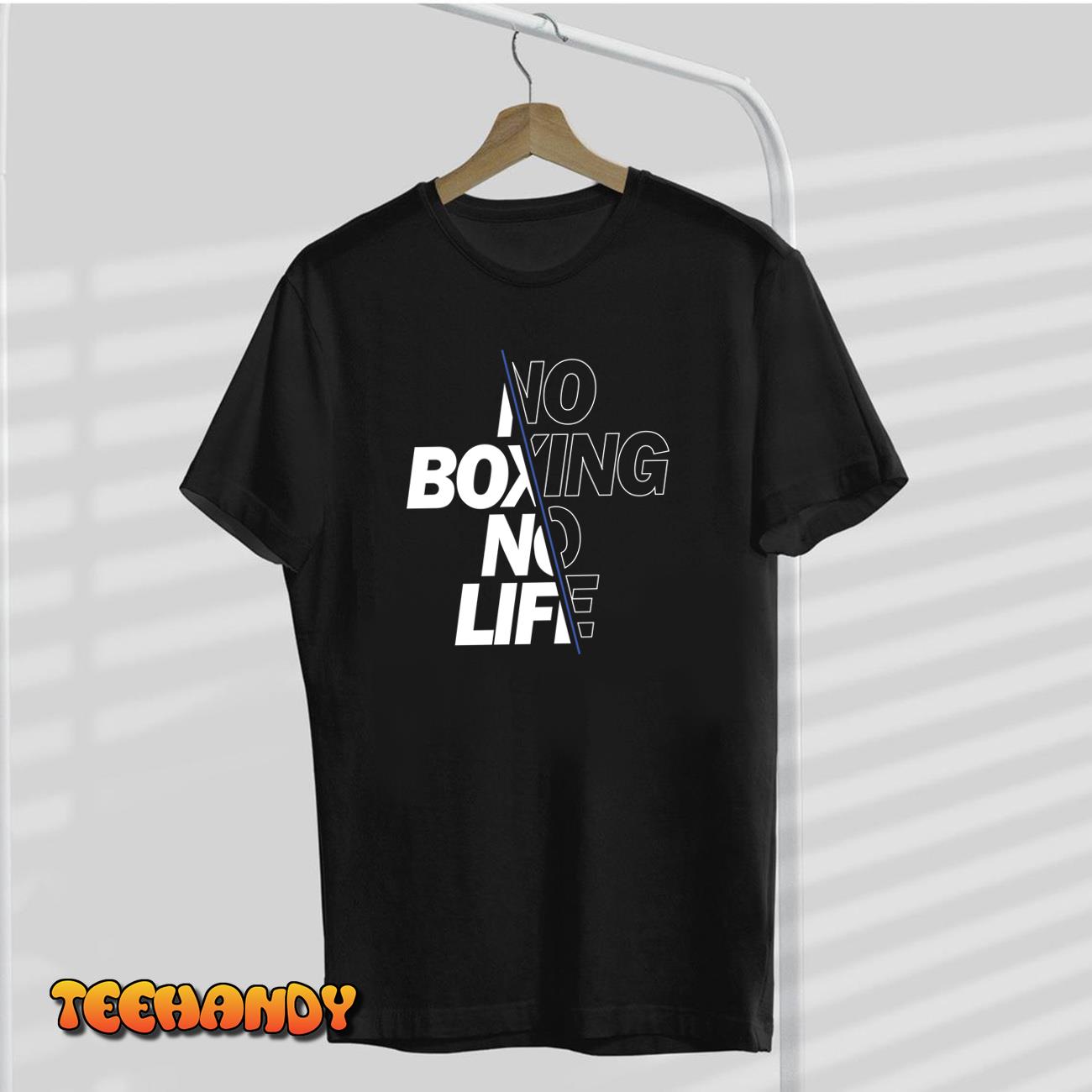 No Boxing No Life Unisex T-Shirt