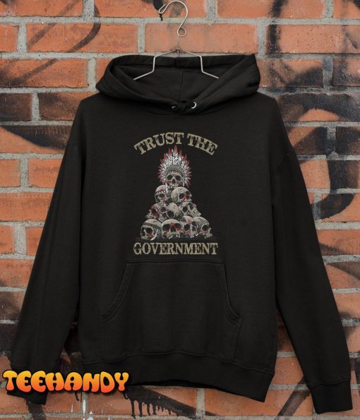 trust the government skull native american chief T-Shirt