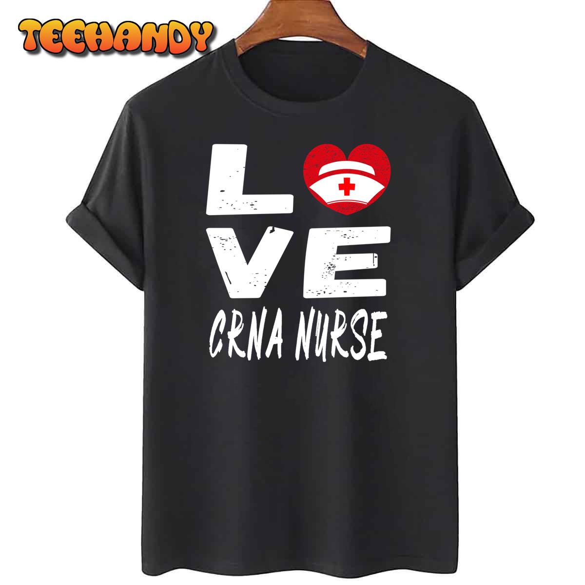 Valentine CRNA Nurse Love CRNA Nurse Perfect Gift For Nurse Unisex T-Shirt