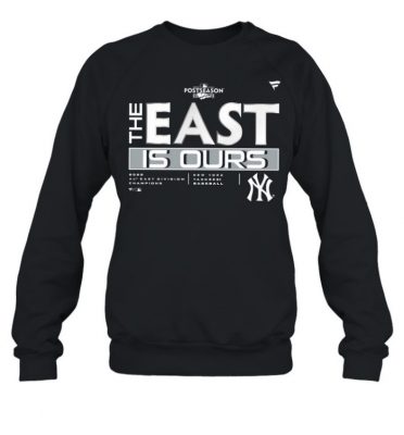 New York Yankees The East Is Ours AL East Division Champions 2022 T Shirt 2