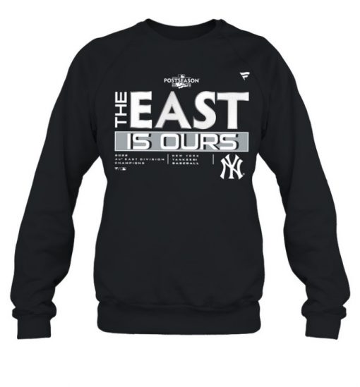 New York Yankees The East Is Ours AL East Division Champions 2022 T Shirt