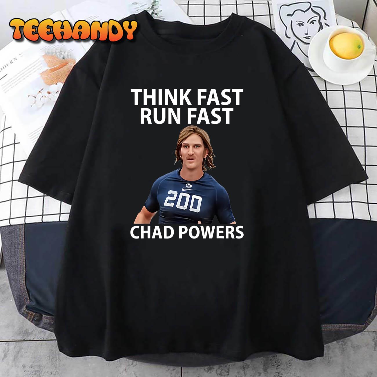 Chad Powers American Football, Think Fast Run Fast T-Shirt