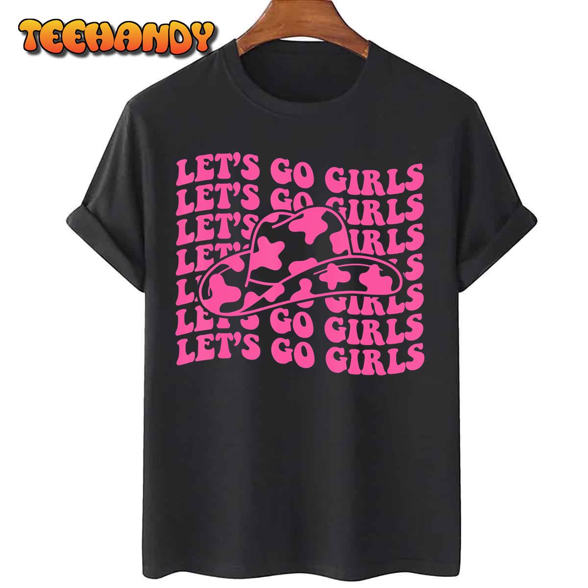 Cowboy Hat Let’s Go Girls Western Pink Cowgirls T-Shirt