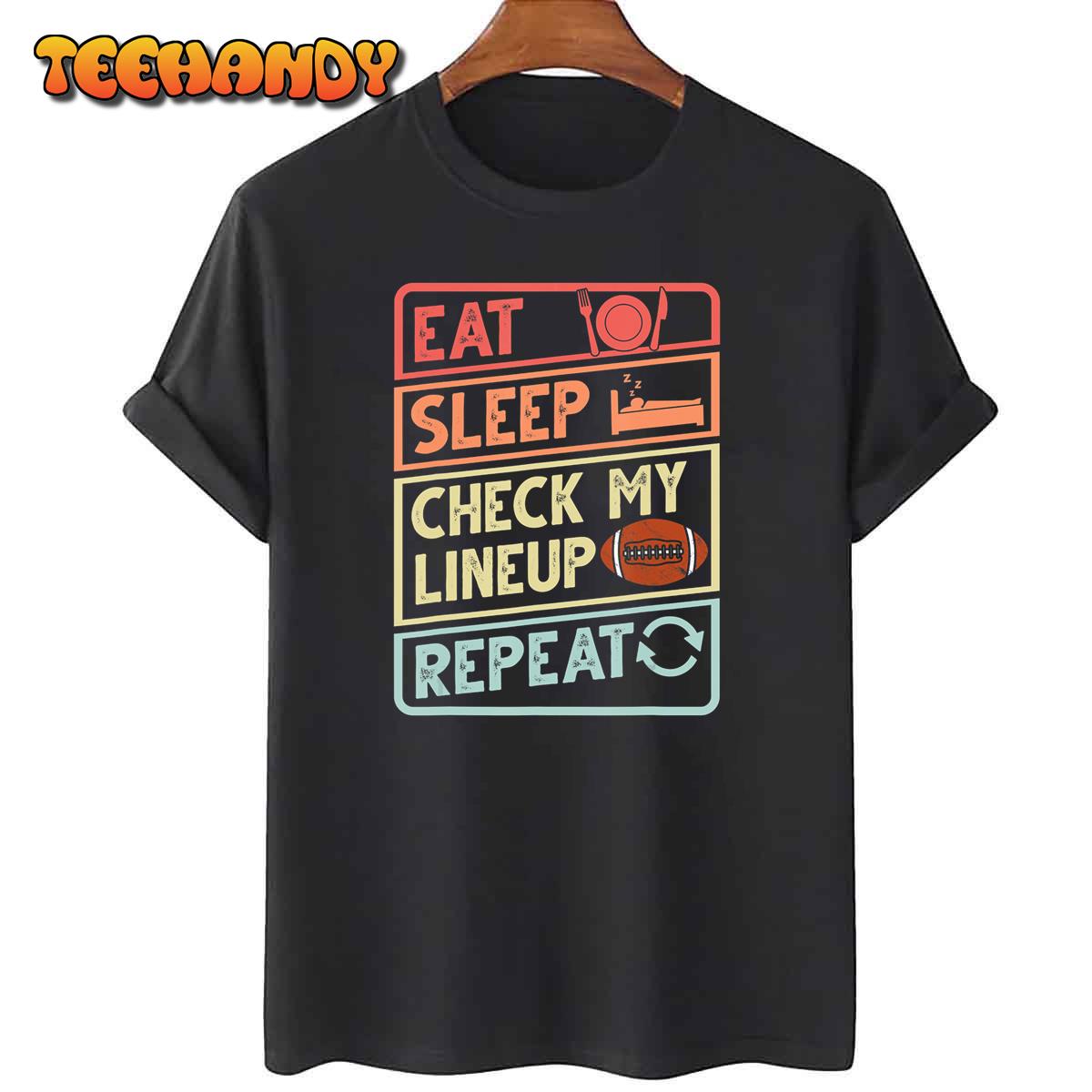 Eat Sleep Check My Lineup Repeat retro Fantasy Football T-Shirt