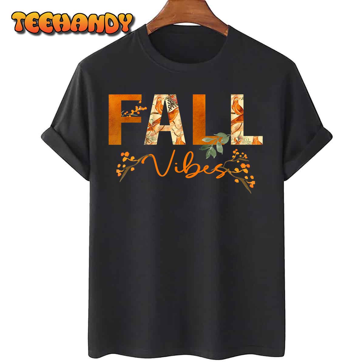 Fall Vibes Hello Autumn Vibes Bird Flowers Women Fall T-Shirt