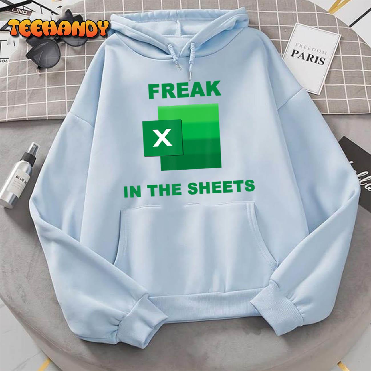 Freak In The Excel Sheets T-Shirt