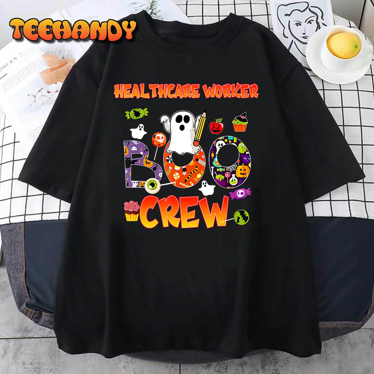 Halloween HEALTHCARE Worker Boo Crew,HEALTHCARE Worker T-Shirt