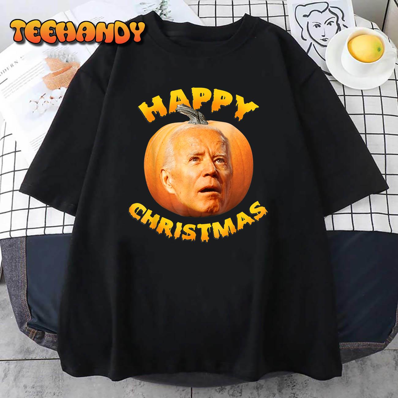 Happy Christmas Anti-Joe Biden Funny Halloween 2022 Pumpkin T-Shirt