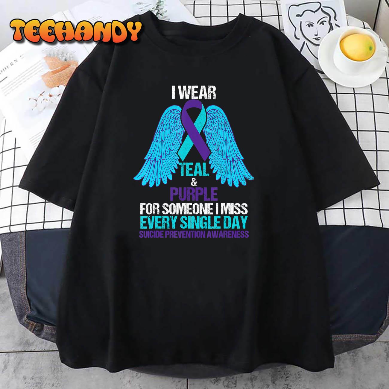 I Wear Teal And Purple For Someone Suicide Prevention T-Shirt