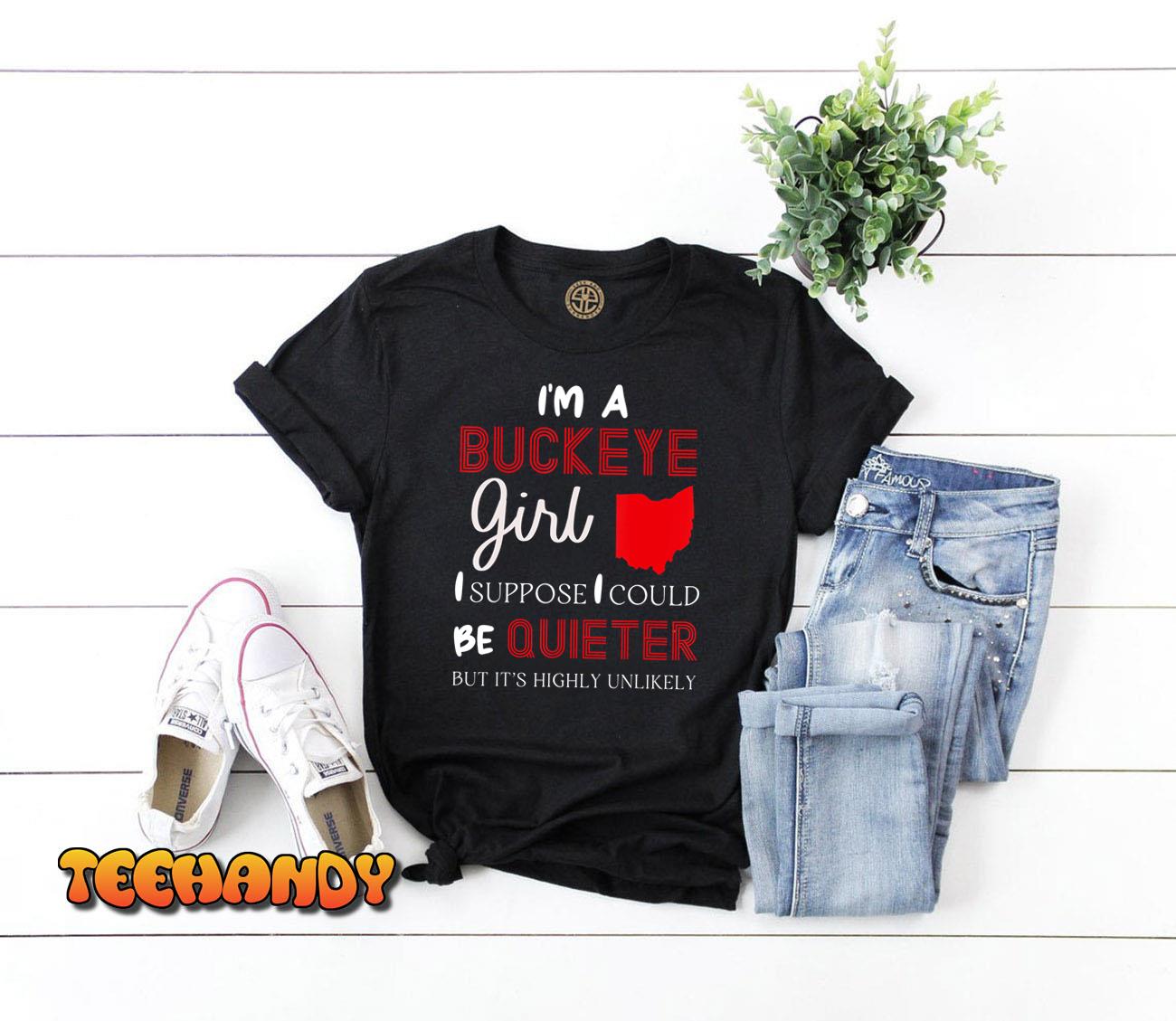 Im A Buckeye Girl Shirt Ohio State For Women T-Shirt