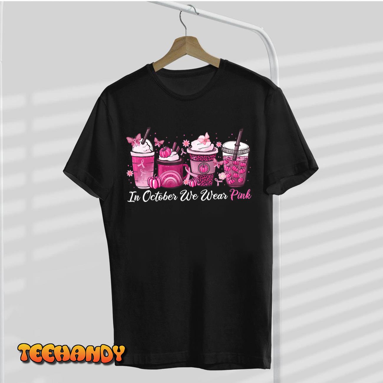 In October We Wear Pink Coffee Latte Fall Autumn Season T-Shirt