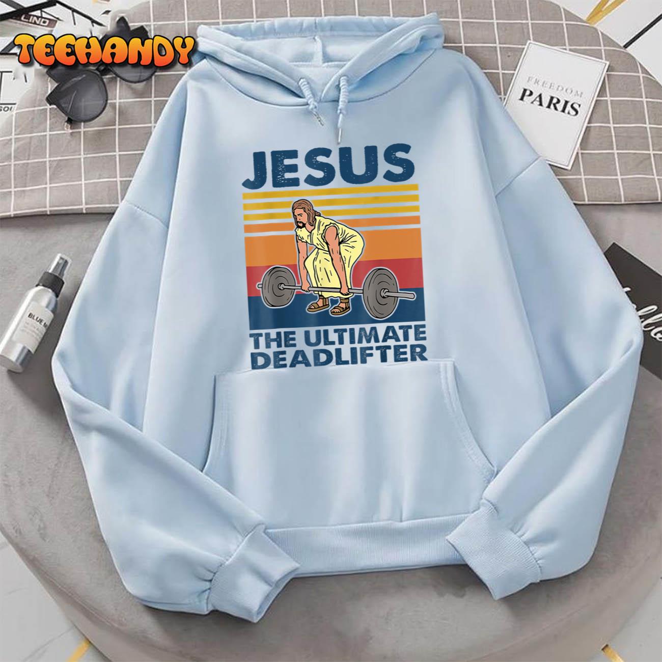 Jesus The Ultimate Deadlifter Funny Vintage Gym Christian T-Shirt