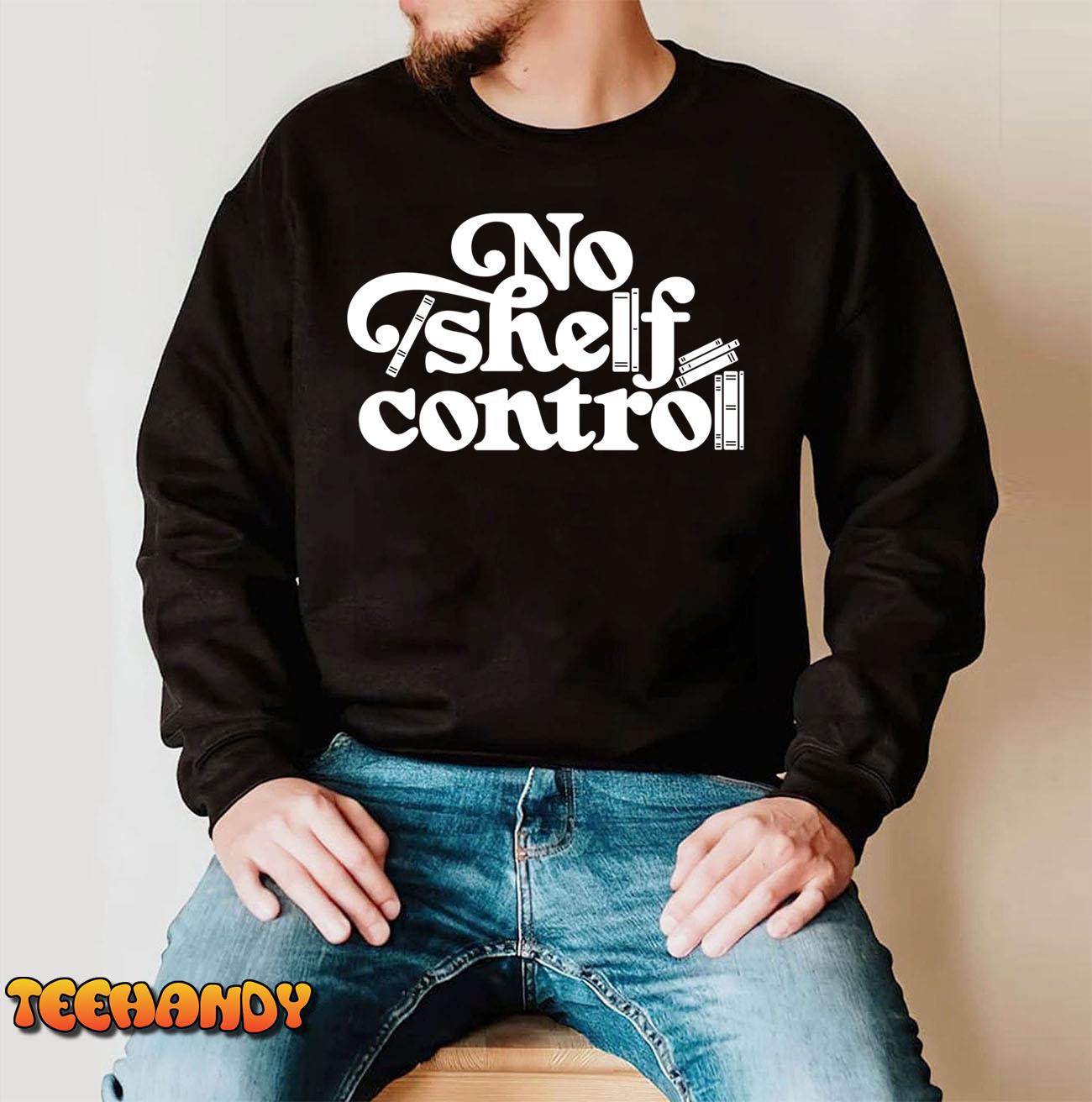 No Shelf Control Sweatshirt