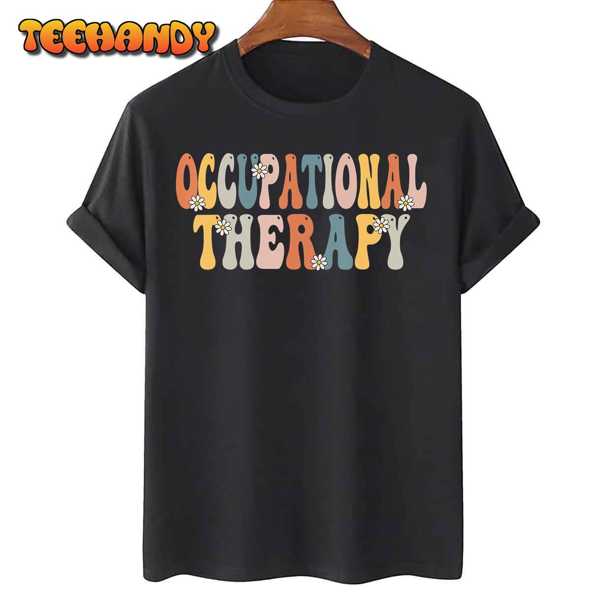 Occupational Therapy -OT Therapist OT Month Groovy Retro T-Shirt