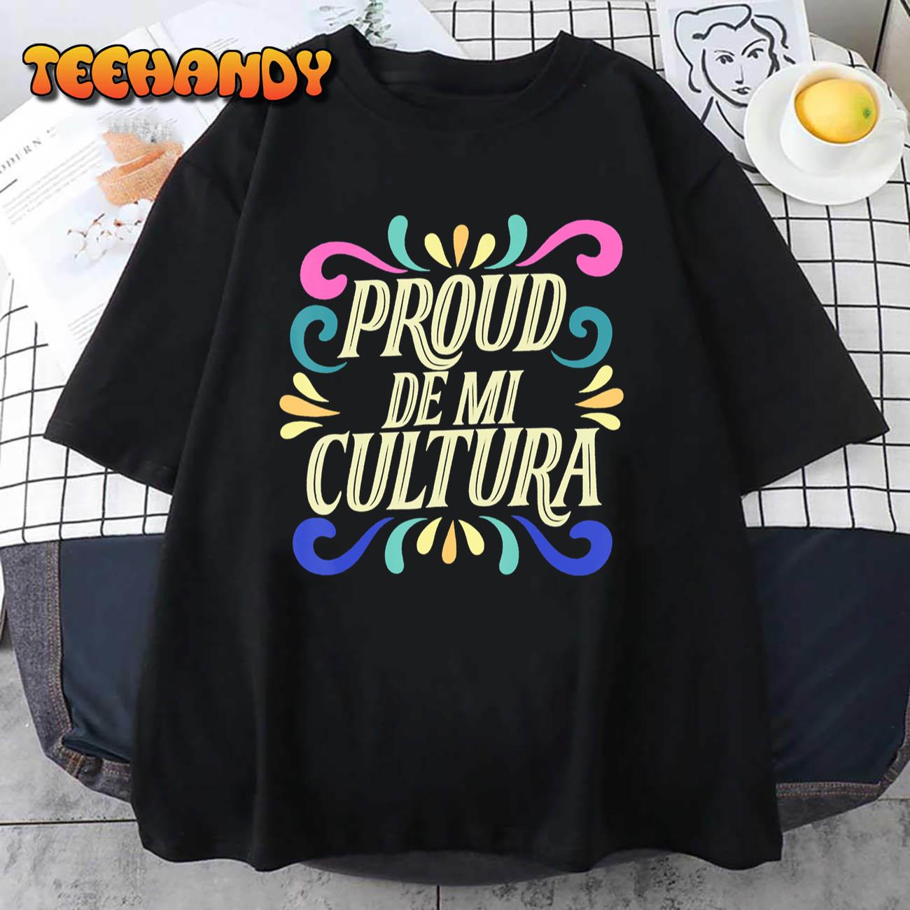 Proud De Mi Cultura Latino Month T-Shirt