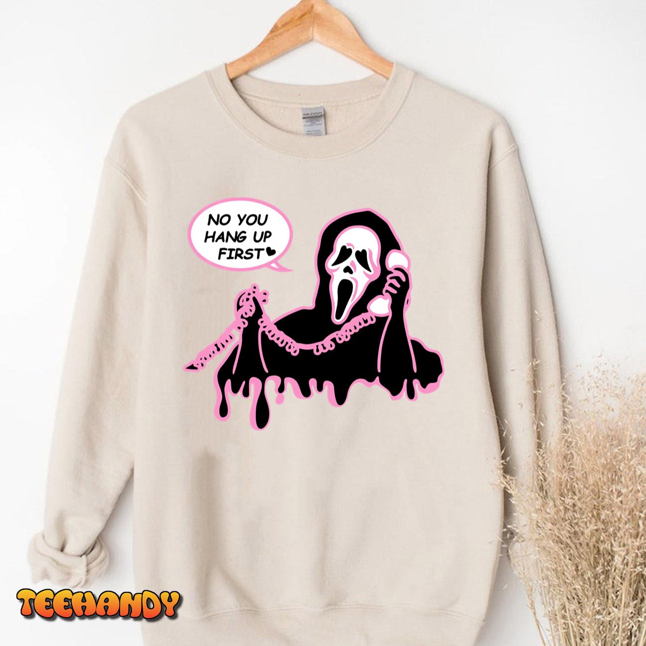 Scream Funny Halloween Party Fun No You Hang Up First Funny Sweatshirt