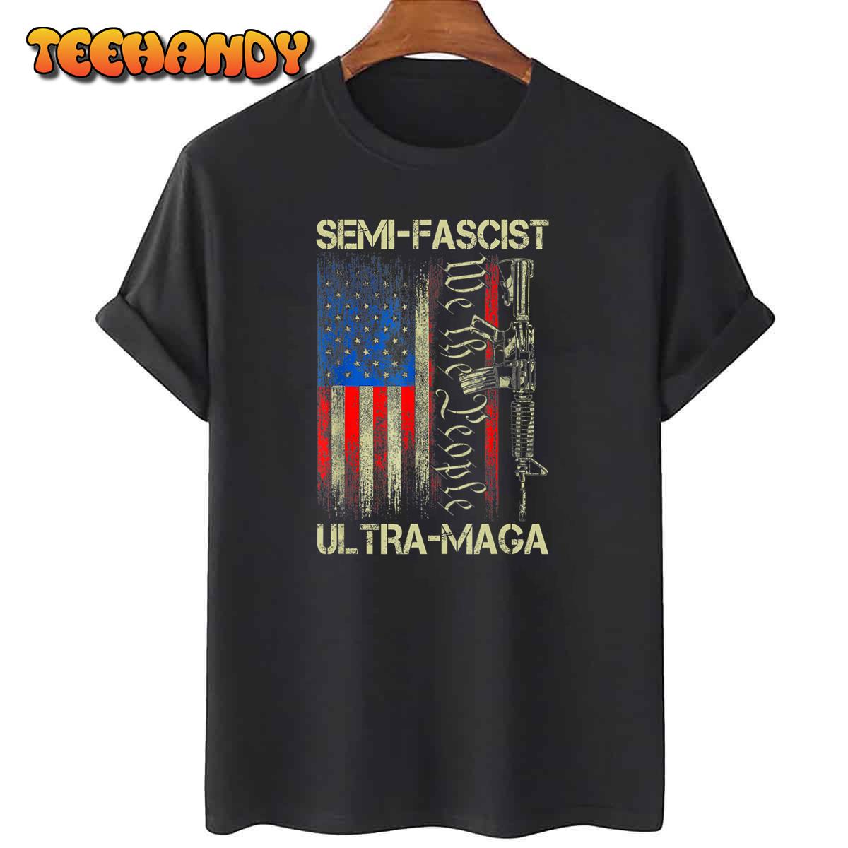 Semi-Fascist Ultra Maga Political Humor Biden Quotes US Flag T-Shirt