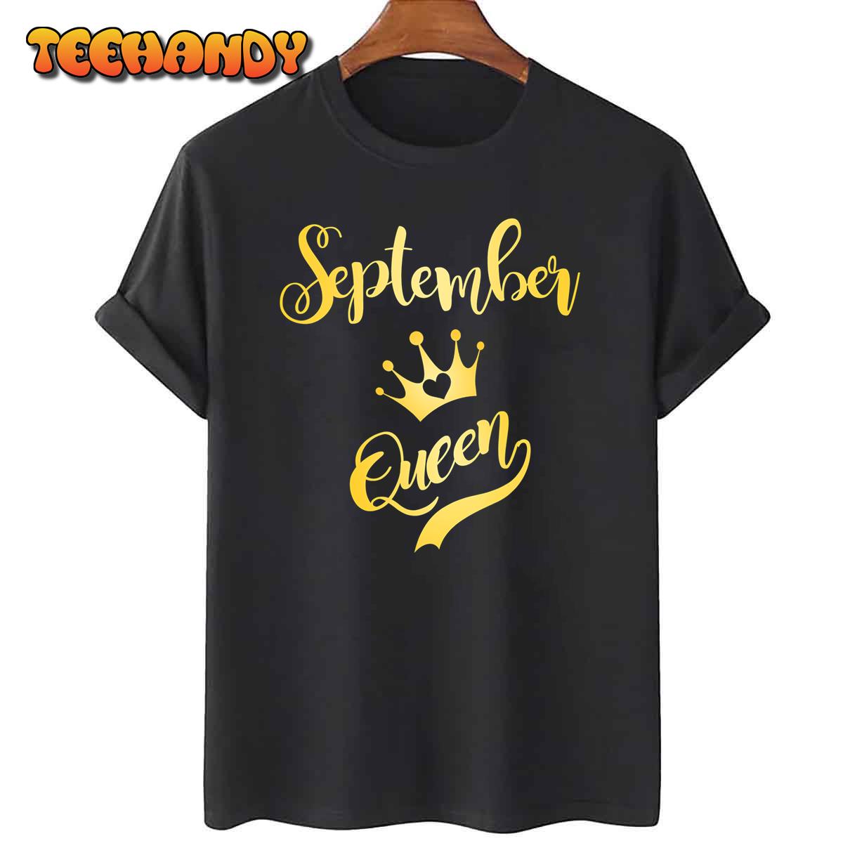 September Birthday Queen T-Shirt