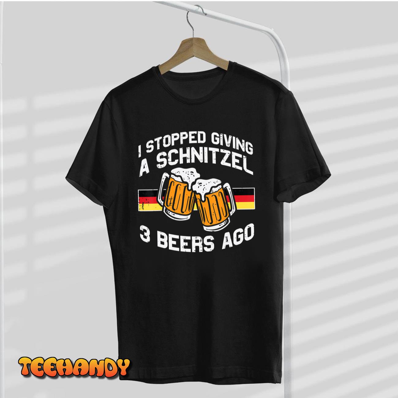 Stopped Giving Schnitzel Funny Bavaria Oktoberfest Men Women T-Shirt