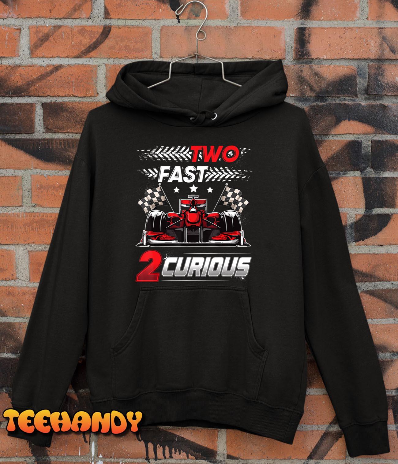 Two Fast 2 Curious Racing 2nd Birthday Two Fast Birthday Unisex Hoodie