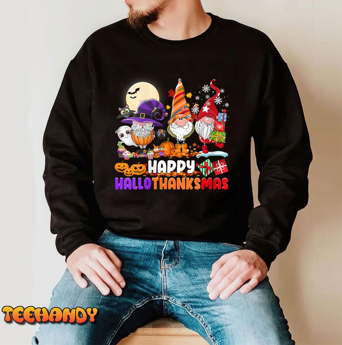 Womens Gnomes Halloween Thanksgiving Christmas Happy Hallothanksmas T-Shirt