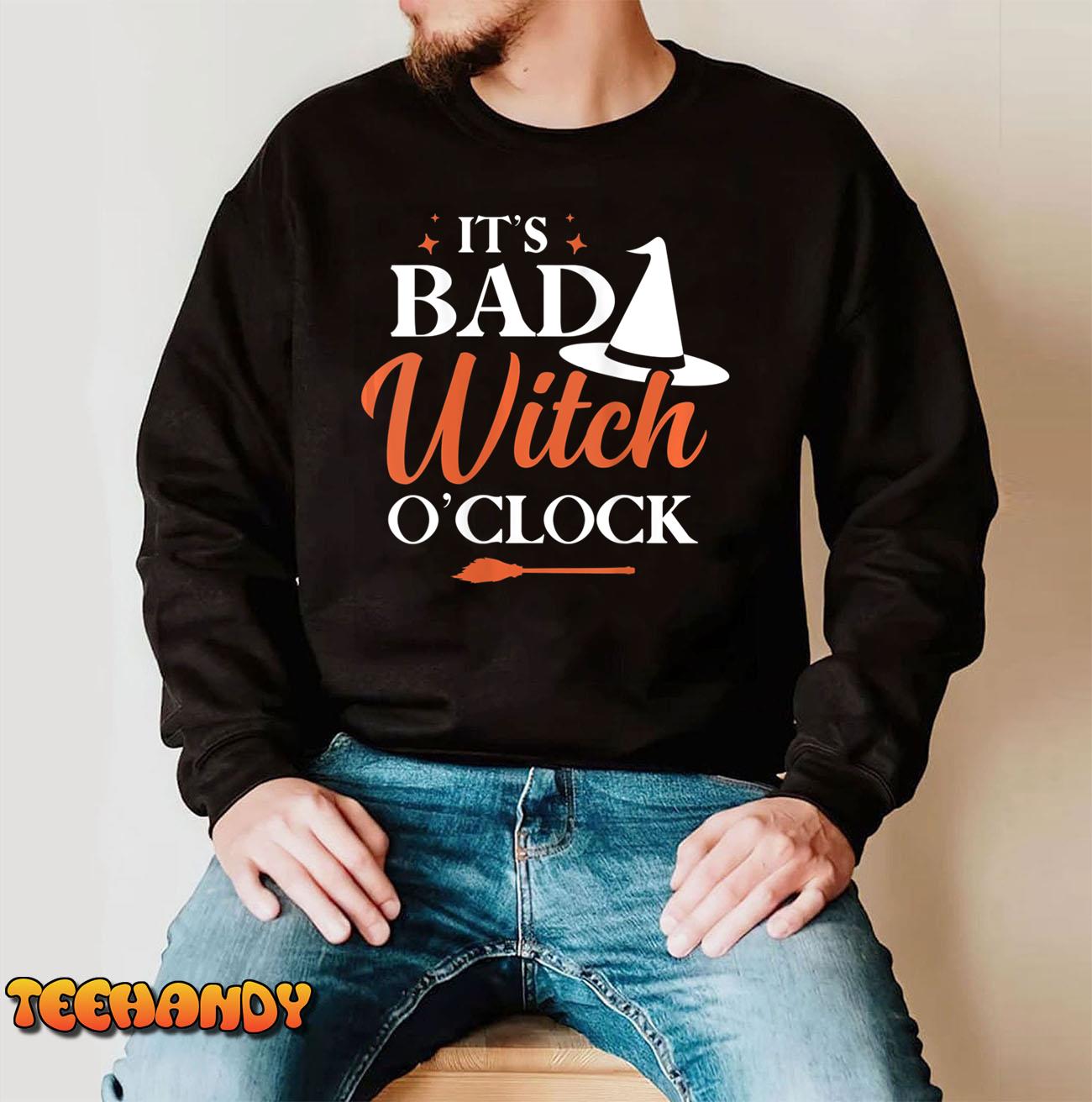 Womens It’s Bad Witch O’Clock Funny Halloween Hoodie