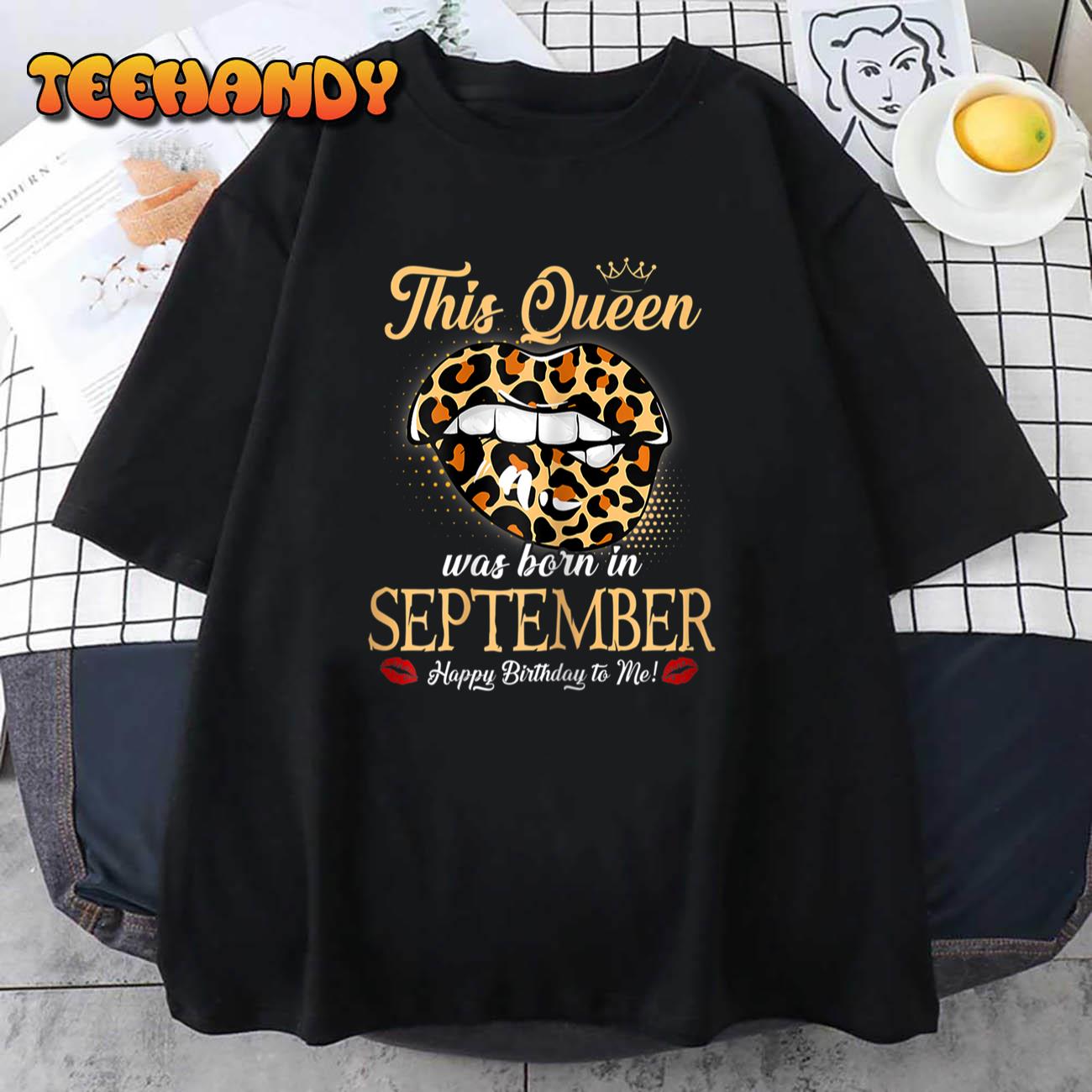 Womens September Birthday Leopard It’s My Birthday September Queen T-Shirt