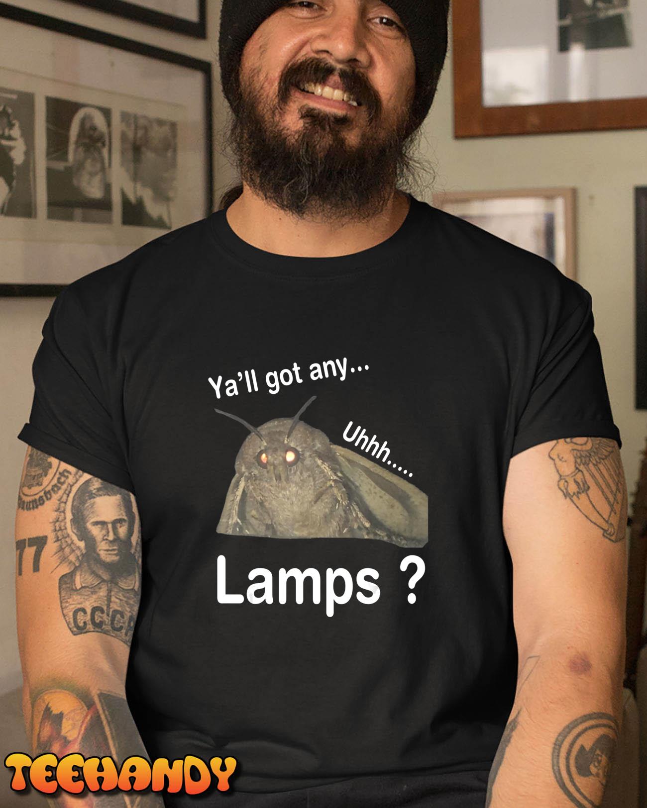 Y’all Got Any Lamps T-Shirt