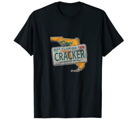 Florida Cracker Shirt True Florida Cracker Unisex t Shirt 1
