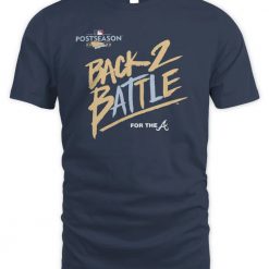 Atlanta Braves Back 2 Battle For The A T Shirt