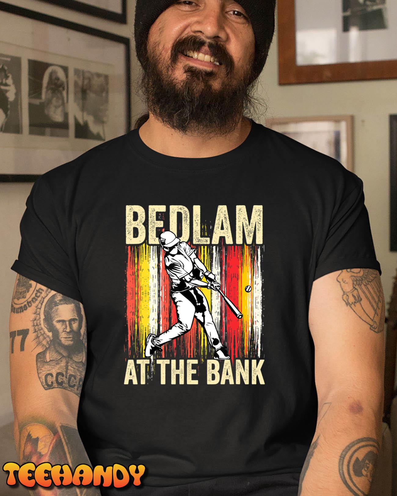 Bedlam At The Bank Philadelphia Baseball Philly Bedlam T-Shirt