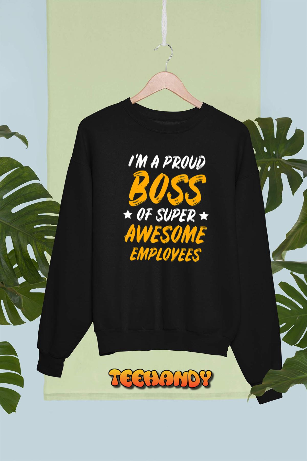 Boss Day Employee Appreciation Office Gift  Mens & Womens Sweatshirt