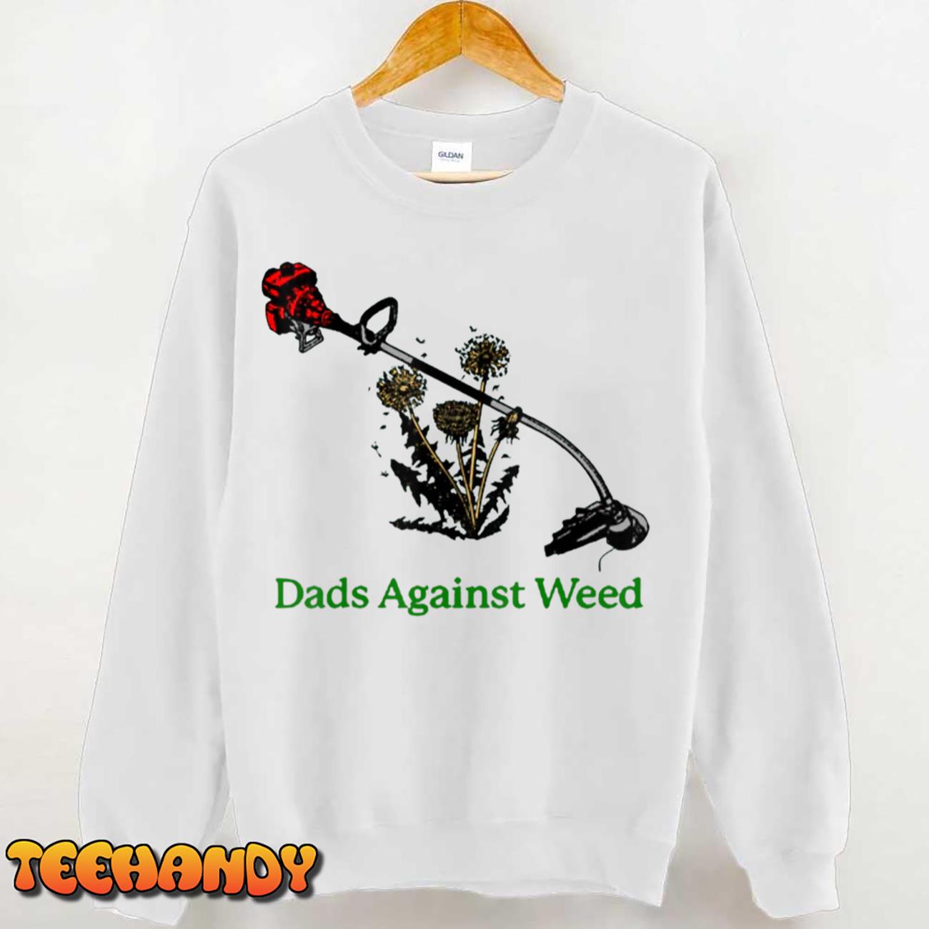 Dads Against Weed Funny Gardening Lawn Mowing Fathers T-Shirt