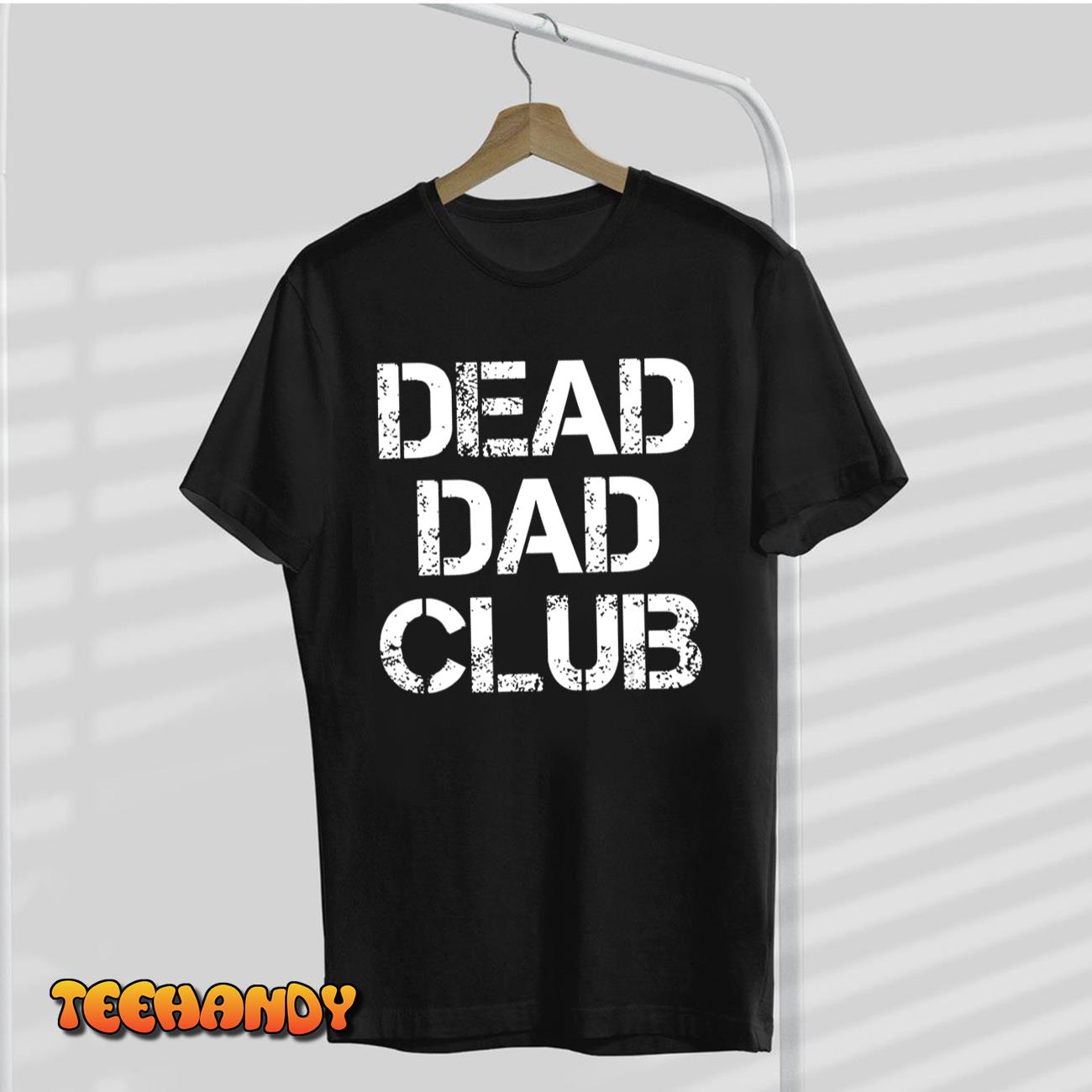 Dead Dad Club Vintage Funny Saying T-Shirt