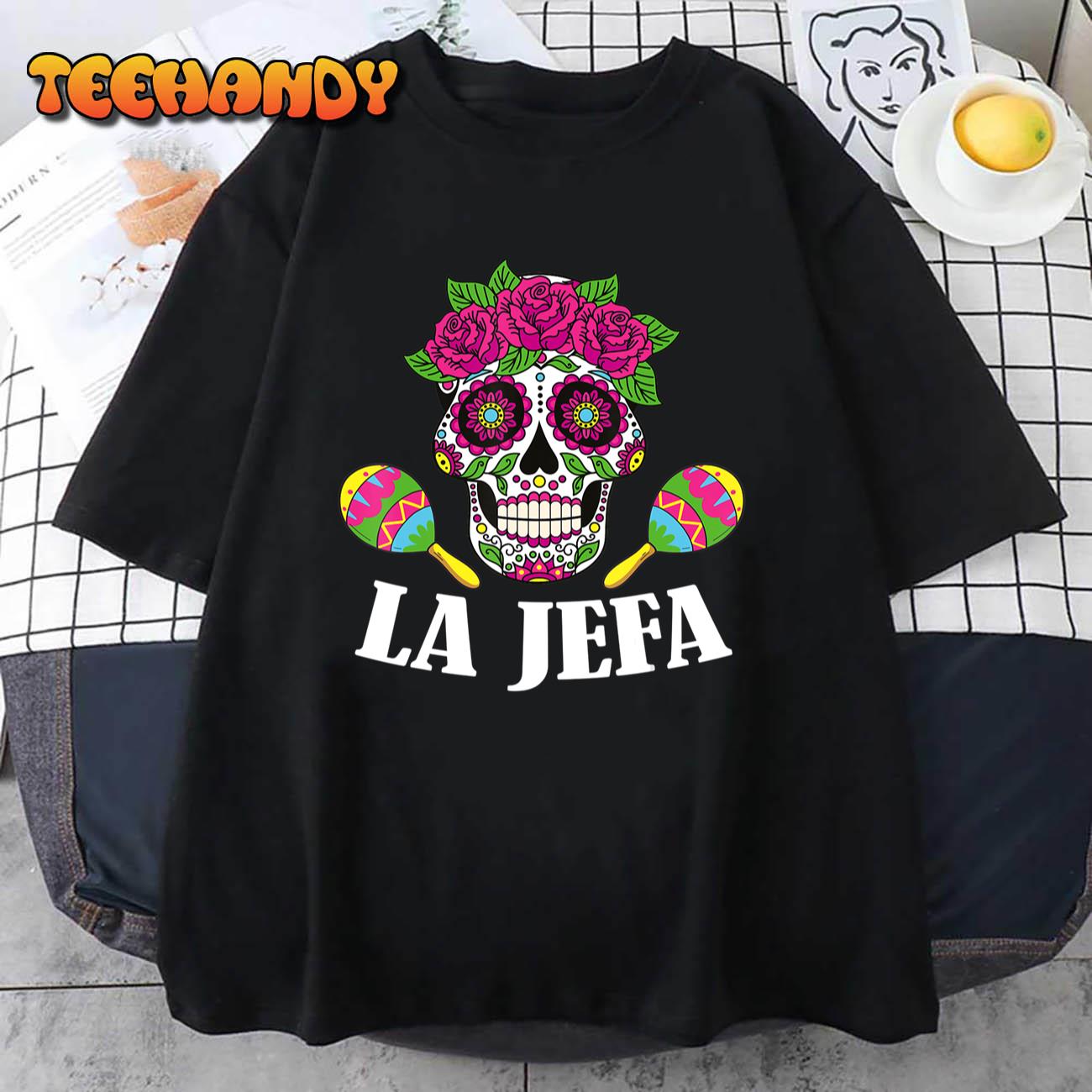 Dias de los Muertos Mexican Day of the dead La Jefa Womens T-Shirt