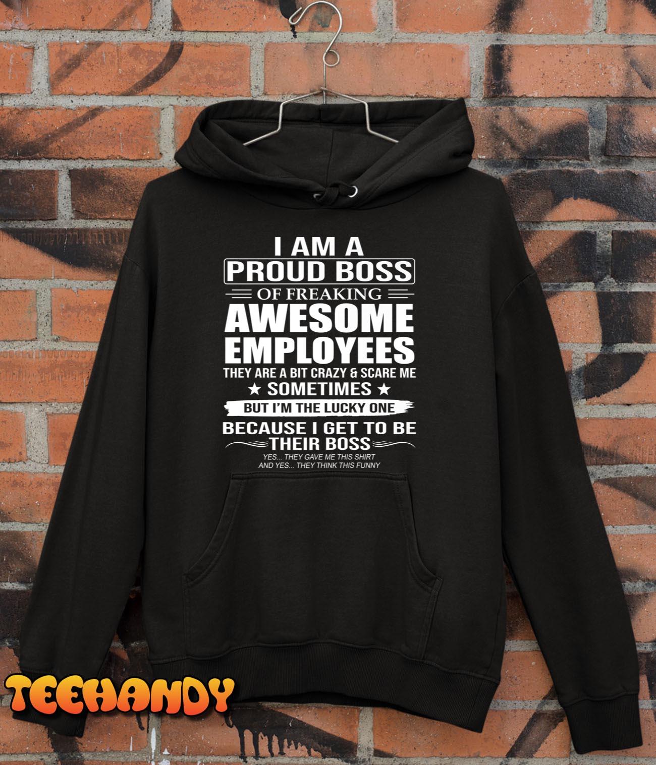 I Am A Proud Boss Of Freaking Awesome Employees Premium T-Shirt