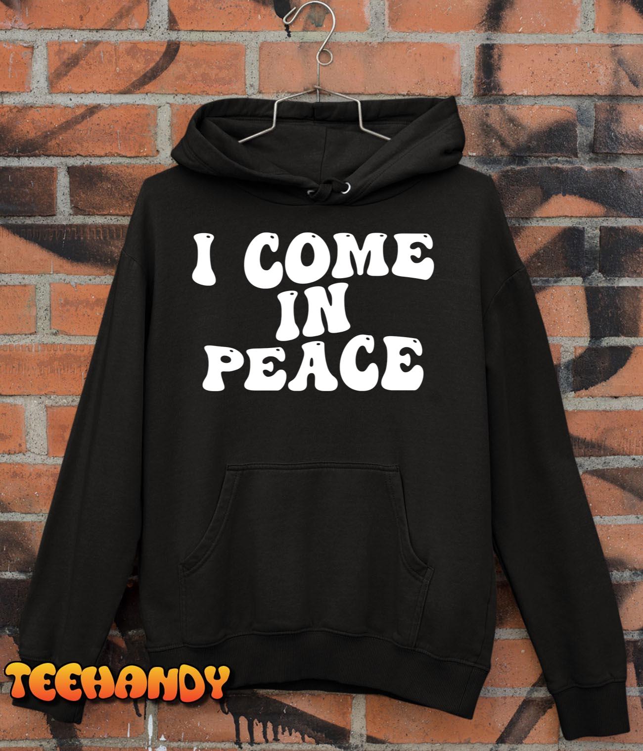 I COME IN PEACE – I’M PEACE Funny Couple’s Matching T-Shirt