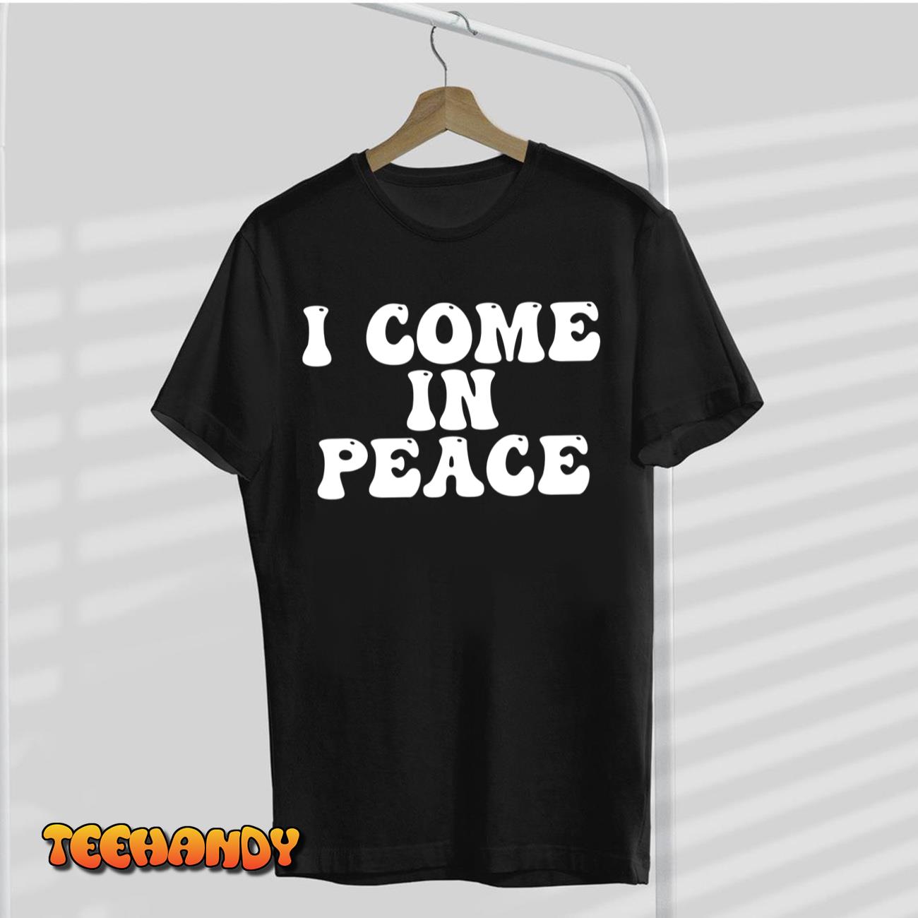 I COME IN PEACE – I’M PEACE Funny Couple’s Matching T-Shirt